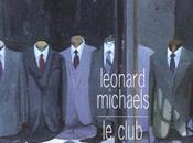 club, Leonard Michaels, traduit l'américain Céline Leroy, éditions Bourgois