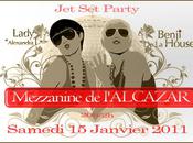 Samedi janvier 2011 Benji House Lady Alexandra Mezzanine l’Alcazar