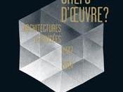 "Chefs-d'oeuvre Architectures musée.1937-2014"