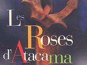 Roses d'Atacama Luis Sepulveda