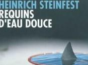 Requins d'eau douce Heinrich Steinfest