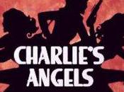CHARLIE’S ANGELS nouvelles remake préparation pour