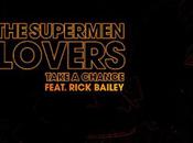 Supermen Lovers écoutez leur nouveau single, Take Chance