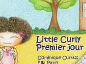 Little Curly. Premier jour d'école illustré Ella parry.