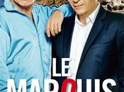 Marquis avec Franck Dubosc Richard Berry NOTRE sortie ciné jour