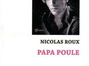 Papa poule, Nicolas Roux