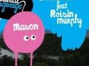 Remix jour Mason feat. Roisin Murphy Boadicea (Danny Howells Playford Remix)