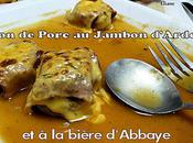 Mignon Porc Jambon bière d'Abbaye