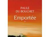 Emportée Paule Bouchet (par Alain Paire)