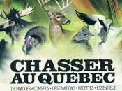 Chasser Québec, livre unique