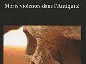 Male mort, Morts violentes dans l'Antiquité, Philippe Charlier
