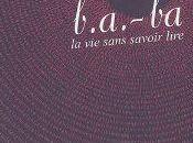 b.a.-ba, sans savoir lire Bertrand GUILLOT