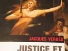“Justice littérature” Jacques Vergès peint l’avocat futur