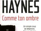 chronique, thriller psychologique suspense implacable, "Comme ombre" Elizabeth Haynes