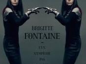 Good as... Brigitte Fontaine toujours folle