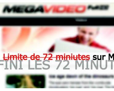 Supprimer la limite des 72 minutes sur MegaVideo…