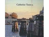 "Venise, Marco Polo, Casanova" Catherine Toesca
