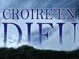 croyais Dieu