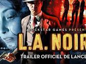 L.A. Noire Nouveau trailer révélateur
