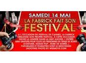 ***la fabrick fait festival***