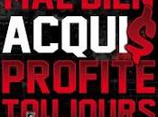 Mister bien acquis, profite toujours (clip)