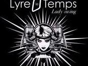 Chronique Lyre Temps Lady Swing