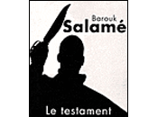 SALAMÉ, Barouk, testament syriaque, Rivages Thriller, 2009