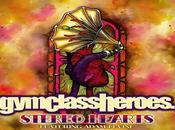 retour Class Heroes écoute avec Stereo Hearts Featuring Adam Levine