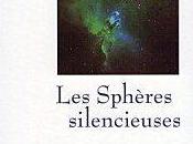 "Les sphères silencieuses" Philippe Barraud