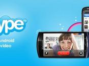 vidéo pour Skype Android