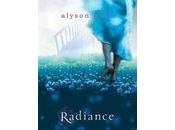 Radiance: maintenant