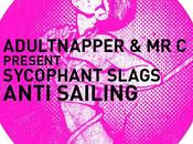 Track Adultnapper present Sycophant Slags Anti Sailing