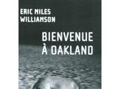 Rentrée littéraire 2011 (épisode Bienvenue Oakland D'Eric Miles Williamson