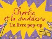 Charlie chocolaterie, grand livre pop-up Roald Dahl