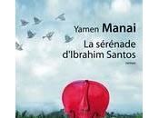 sérénade d’Ibrahim Santos, Yamen Manai