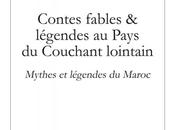 Contes, fables légendes Pays Couchant lointain.