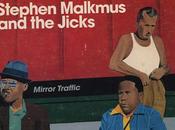 Stephen Malkmus Jicks: Mirror Traffic