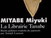 **La Librairie Tanabe Miyabe Miyuki**
