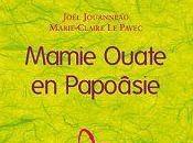 Mamie Ouate Papoâsie Joël Jouanneau Marie-Claire Pavec