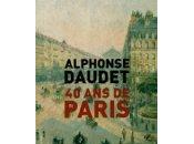 suis train lire:"Quarante Paris 1857-1897" d'Alphonse Daudet
