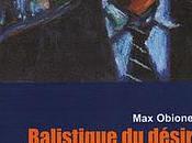 Lecture "Balistique désir" (Max Obione).