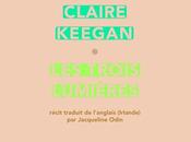 Trois lumières Claire Keegan