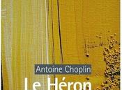 Entretien avec Antoine Choplin autour roman Héron Guernica"