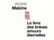 livre brèves amours éternelles Andreï Makine