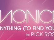 Monica Rick Ross Anything Find You) (CLIP)