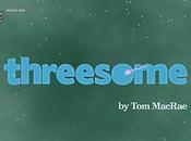 Critiques Séries Threesome. Saison Pilot (UK).