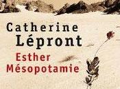 Catherine Lépront mystérieuse Esther Mésopotamie