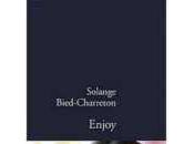 Enjoy Solange Bied-Charreton