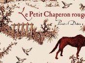 Petit Chaperon Rouge illustré Thierry Dedieu