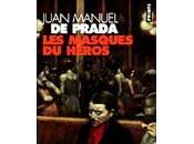 "Les Masques héros Juan Manuel Prada